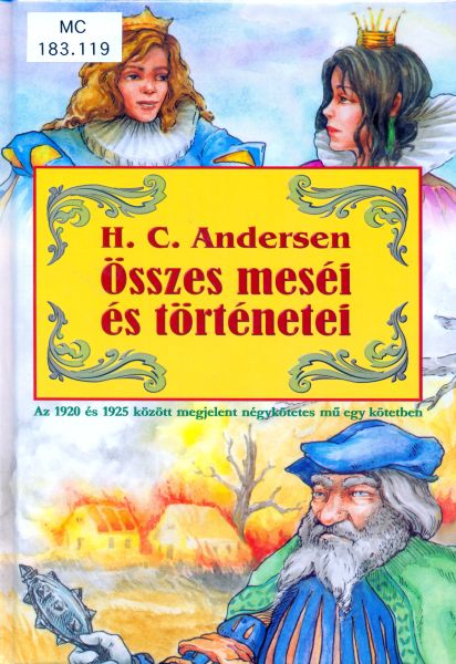 H. C. Andersen összes meséi és történetei